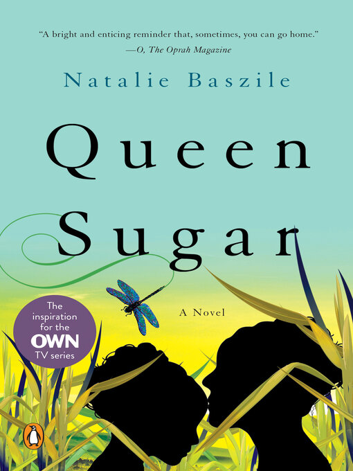 Title details for Queen Sugar by Natalie Baszile - Available